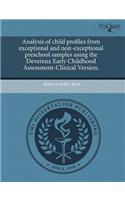 Analysis of Child Profiles from Exceptional and Non-Exceptional Preschool Samples Using the Devereux Early Childhood Assessment-Clinical Version