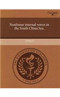 Nonlinear Internal Waves in the South China Sea