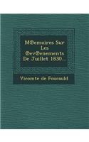 M Emoires Sur Les Ev Enements de Juillet 1830...
