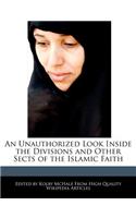 An Unauthorized Look Inside the Divisions and Other Sects of the Islamic Faith