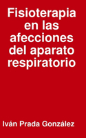 Fisioterapia En Las Afecciones Del Aparato Respiratorio