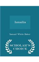 Ismailia - Scholar's Choice Edition