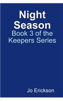 Night Season - Book 3 of the Keepers Series
