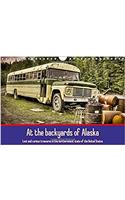 At the Backyards of Alaska / UK-Version 2017