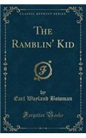 The Ramblin' Kid (Classic Reprint)