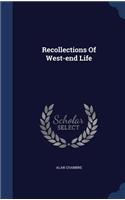Recollections Of West-end Life