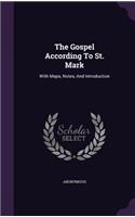 The Gospel According to St. Mark