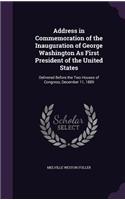 Address in Commemoration of the Inauguration of George Washington As First President of the United States