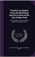 Practice on Appeal from the Municipal and City Courts of the City of New York