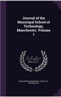 Journal of the Municipal School of Technology, Manchester, Volume 1