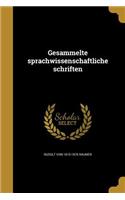 Gesammelte Sprachwissenschaftliche Schriften