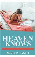 Heaven Knows