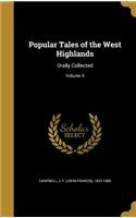Popular Tales of the West Highlands: Orally Collected; Volume 4