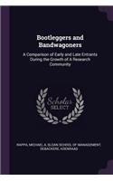 Bootleggers and Bandwagoners: A Comparison of Early and Late Entrants During the Growth of A Research Community