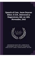 Speech of Com. Jesse Duncan Elliot, U.S.N., Delivered in Hagerstown, Md. on 14th November, 1843