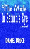 The Mote in Saturn's Eye