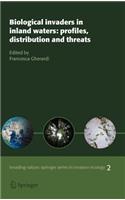 Biological Invaders in Inland Waters: Profiles, Distribution, and Threats