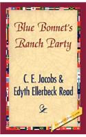 Blue Bonnet's Ranch Party