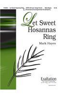 Let Sweet Hosannas Ring