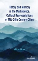 History and Memory in the Marketplace