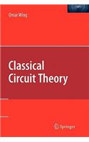 Classical Circuit Theory