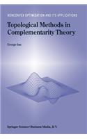 Topological Methods in Complementarity Theory
