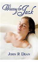 Waiting for Jack