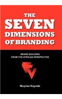 Seven Dimensions of Branding