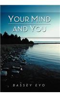 Your Mind and You