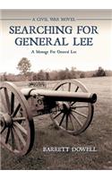 Searching for General Lee: A Civil War Novel