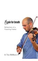 Rosin for Breath