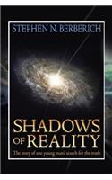 Shadows of Reality