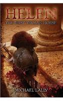 Helen, The First Trojan Horse