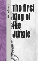 First King of the Jungle