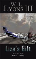 Liza's Gift: Novel Two of the Strive I Duology