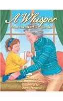 A Whisper: From the Heart's Garden(English)