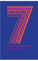 Seven Short & Shorter Plays: Seven Short & Shorter Plays were written by Paul JM(English)