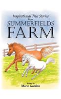 Inspirational True Stories from Summerfields Farm