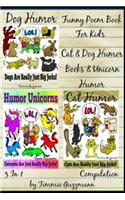 Funny Poem Book for Kids - Cat & Dog Humor Books & Unicorn Humor: Just Really Big Jerks Series - 3 in 1 Compilation of Volume 1 & 2 & 3