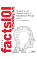 Studyguide for A Non-Philosophical Theory of Nature: Ecologies of Thought by Smith, A., ISBN 9781137335876