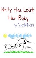 Nelly Has Lost Her Baby