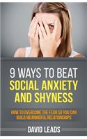 9 Ways to Beat Social Anxiety and Shyness