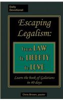 Escaping Legalism