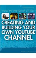 Creating and Building Your Own Youtube Channel