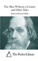 The Man Without a Country and Other Tales