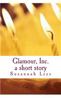 Glamour, Inc.: A Short Story