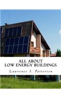 All About Low Energy Buildings