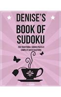 Denise's Book Of Sudoku: 200 traditional sudoku puzzles in easy, medium & hard(English)