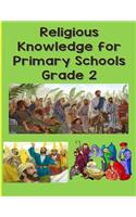 Religious Knowledge for Primary Schools Grade 2 Workbook