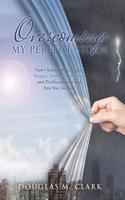Overcoming My Perfect Storm